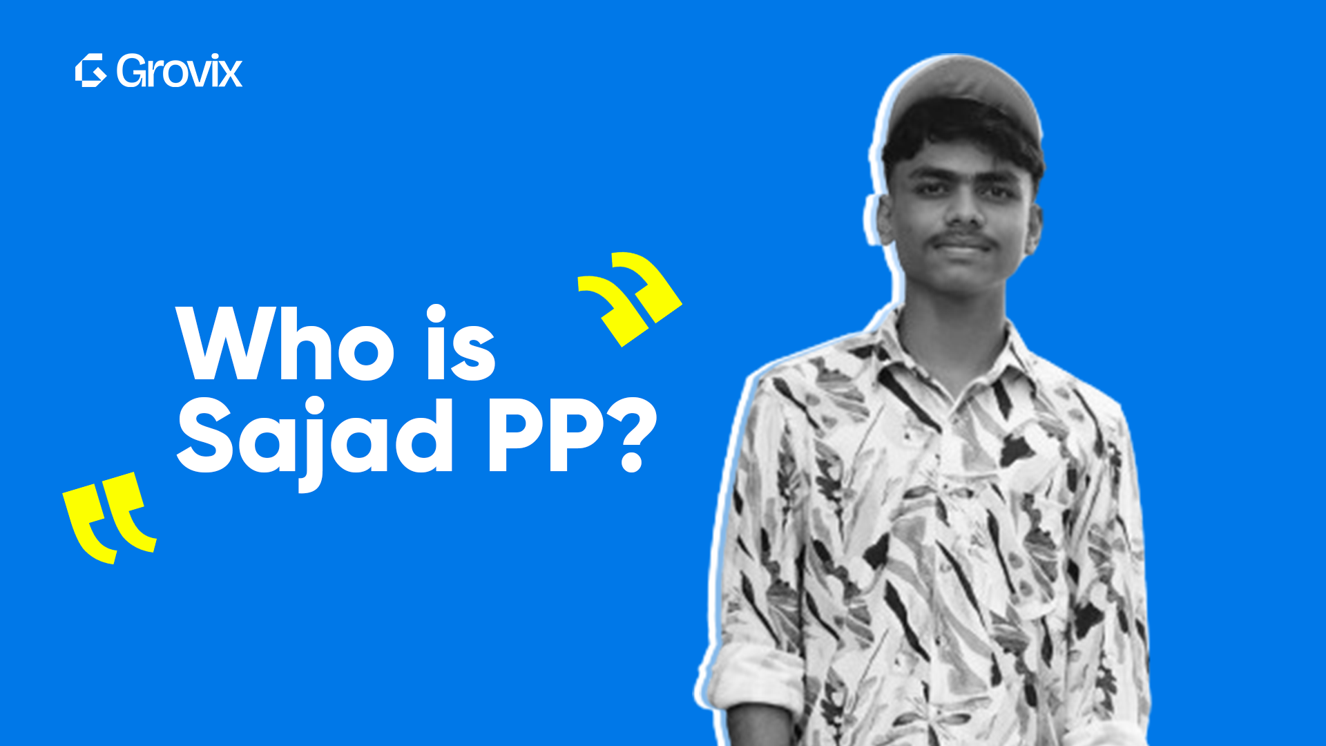 A Dream to be an Entrepreneur: Who is Sajad?